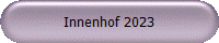Innenhof 2023